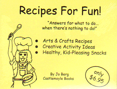 Recipes for Fun! from Castlemoyle Books
